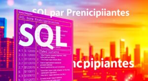 Lee más sobre el artículo SQL para Principiantes: Tutoriales y Ejemplos Prácticos