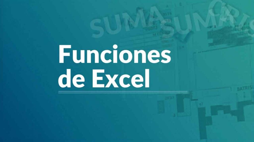 Funciones de Excel: guía visual de las fórmulas más importantes en una hoja de cálculo